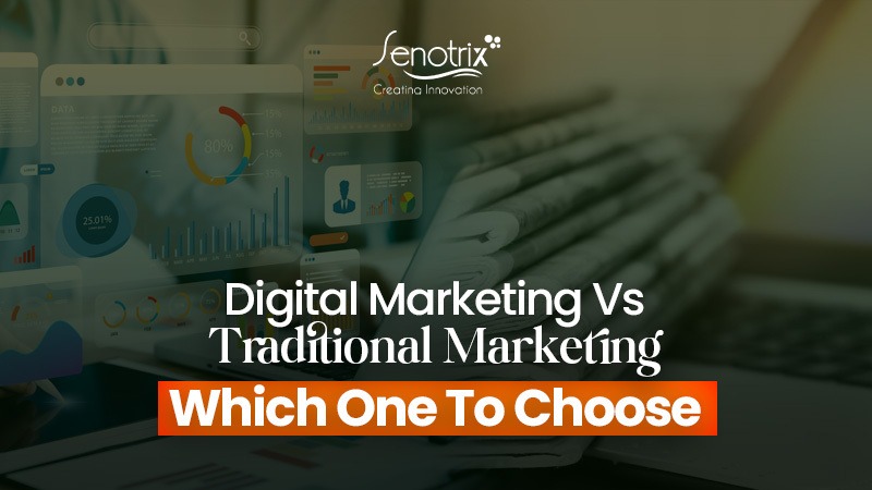 Digital Marketing vs Traditional Marketing Which One To Choose