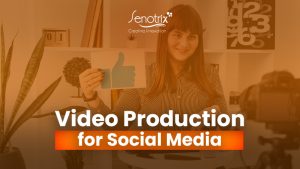 Video Production for Social Media